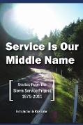 Service Is Our Middle Name