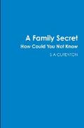 A Family Secret How Could You Not Know