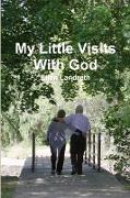 My Little Visits With God Corrected