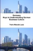 Germany - Keys to Understanding German Business Culture