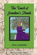 The Touch of Grandma's Hands