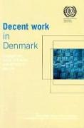 Decent Work in Denmark: Employment, Social Efficiency and Economic Security