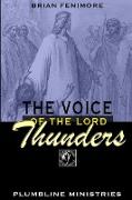 The Voice of the Lord Thunders