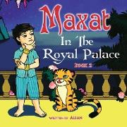 Maxat in the Royal Palace