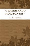 "TRASPASANDO HORIZONTES"