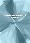 Multi Dimensional Metals