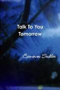 Talk To You Tomorrow