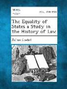 The Equality of States a Study in the History of Law