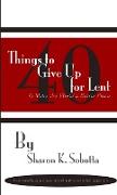 40 Things to Give Up for Lent to Make the World a Better Place