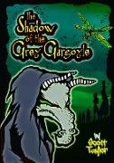 The Shadow of the Grey Gargoyle