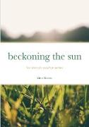 beckoning the sun