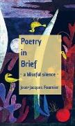 Poetry in Brief - a blissful silence -