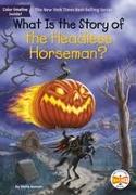 What Is the Story of the Headless Horseman?