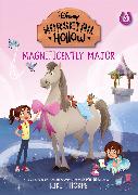 Horsetail Hollow: #5: Magnificently Major (Disney: Horsetail Hollow, Book 5)