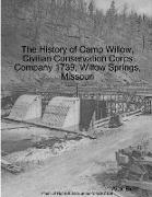 The History of Camp Willow, Civilian Conservation Corps Company 1739, Willow Springs, MO
