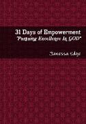 31 Days of Empowerment "Pursuing Excellence in GOD"