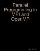 Parallel Programming in MPI and OpenMP