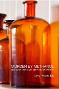 Murder by Methanol and other tales from the world of kidneys