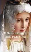 Il Santo Rosario con Padre Pio