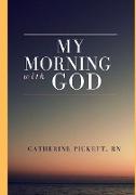 My Morning With God
