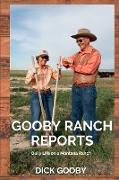 Gooby Ranch Reports