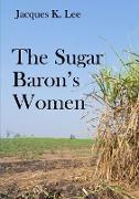 The Sugar Baron's Women