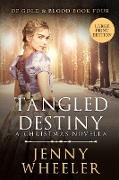 Tangled Destiny - A New York Christmas Novella - Large Print Edition - Book #4 Of Gold & Blood