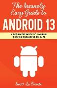 The Insanely Easy Guide to Android 13
