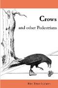Crows and Other Pedestrians