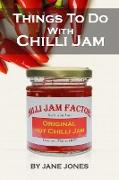 Things To Do With Chilli Jam