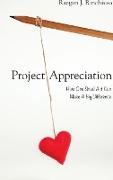 Project Appreciation
