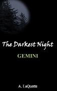 The Darkest Night - "Gemini"