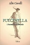 PULCINELLA, ovvero l'incompresa malinconia