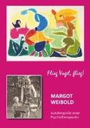 Margot Weibold : Autobiographie einer Psychotherapeutin