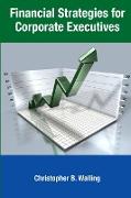 Financial Strategies for Corporate Executives