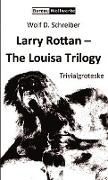 Larry Rottan - The Louisa Trilogy