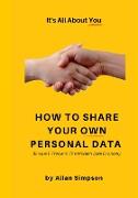 How to Share Your Own Personal Data