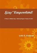 Stay Empowered! 30 Days of Affirmations to Heal and Inspire Women of Color