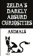 Zelda's Darkly Absurd Curiosities - Animals