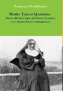Madre Teresa Quaranta, Suore Missionarie del Sacro Costato e di Maria SS. Addolorata