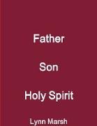 Father Son Holy Spirit