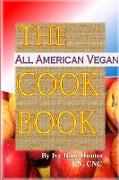 The All American Vegan Cook Book