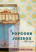 The Popcorn Jukebox