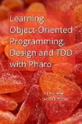 Learning Object-Oriented Programming, Design and TDD with Pharo