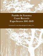 Pueblo de Sonoma Court Records Expedientes 1841-1849