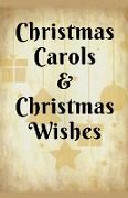 Christmas Carols & Christmas Wishes