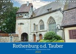 Rothenburg o.d. Tauber - Ansichten einer mittelalterlichen Stadt (Wandkalender 2023 DIN A4 quer)