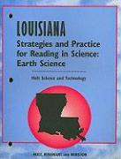 Holt Science and Technology: Earth Science, Louisiana Strategies and Practice for Reading in the Sciences