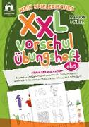 Mein spielerisches XXL Vorschul-Übungheft ab 5: Fit für den Schulstart! Buchstaben und Zahlen schreiben lernen inkl. Schwungübungen