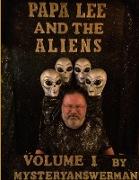 PAPA LEE AND THE ALIENS VOLUME 1